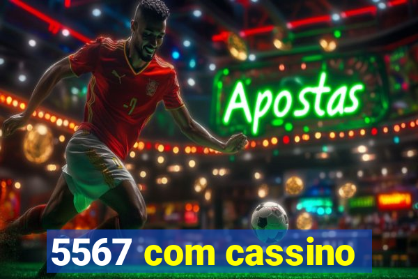 5567 com cassino